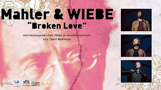 Mahler & WIEBE “Broken Love"